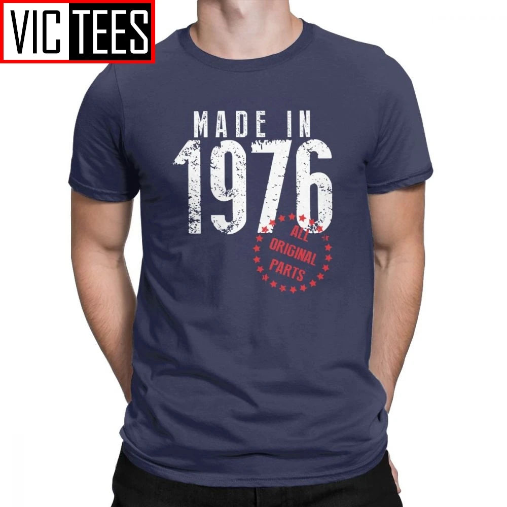 Made In 1976 All Original Parts Novelty Birthday T Shirt Men Clothes Normal Tees Cotton Crewneck T-Shirt
