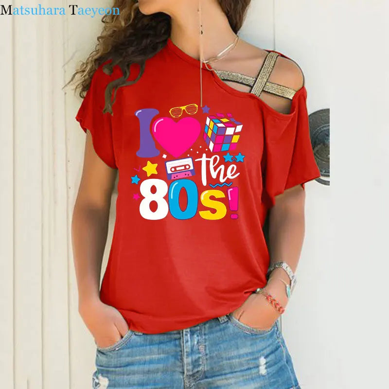 I Love The 80 T Shirt for Women Party Funny Vintage T Shirts Best Gift Tops & Tees Casual Irregular Skew Cross Bandage Tops