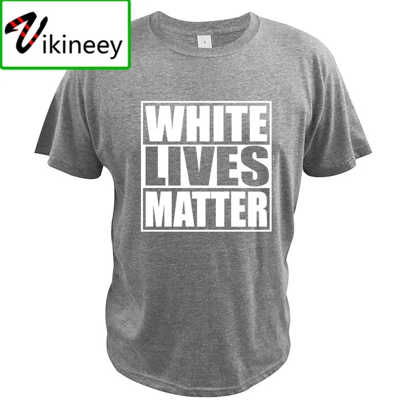 White Lives Matter Black Lives Matter Funny Cool Designs Graphic T Shirt 100% Cotton Camisas Summer Basic Tops