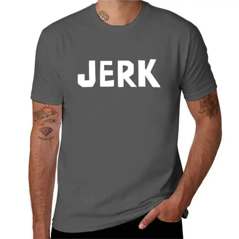 Dan VS - JERK T-Shirt oversized t shirts quick drying t-shirt heavyweight t shirts plain black t shirts men
