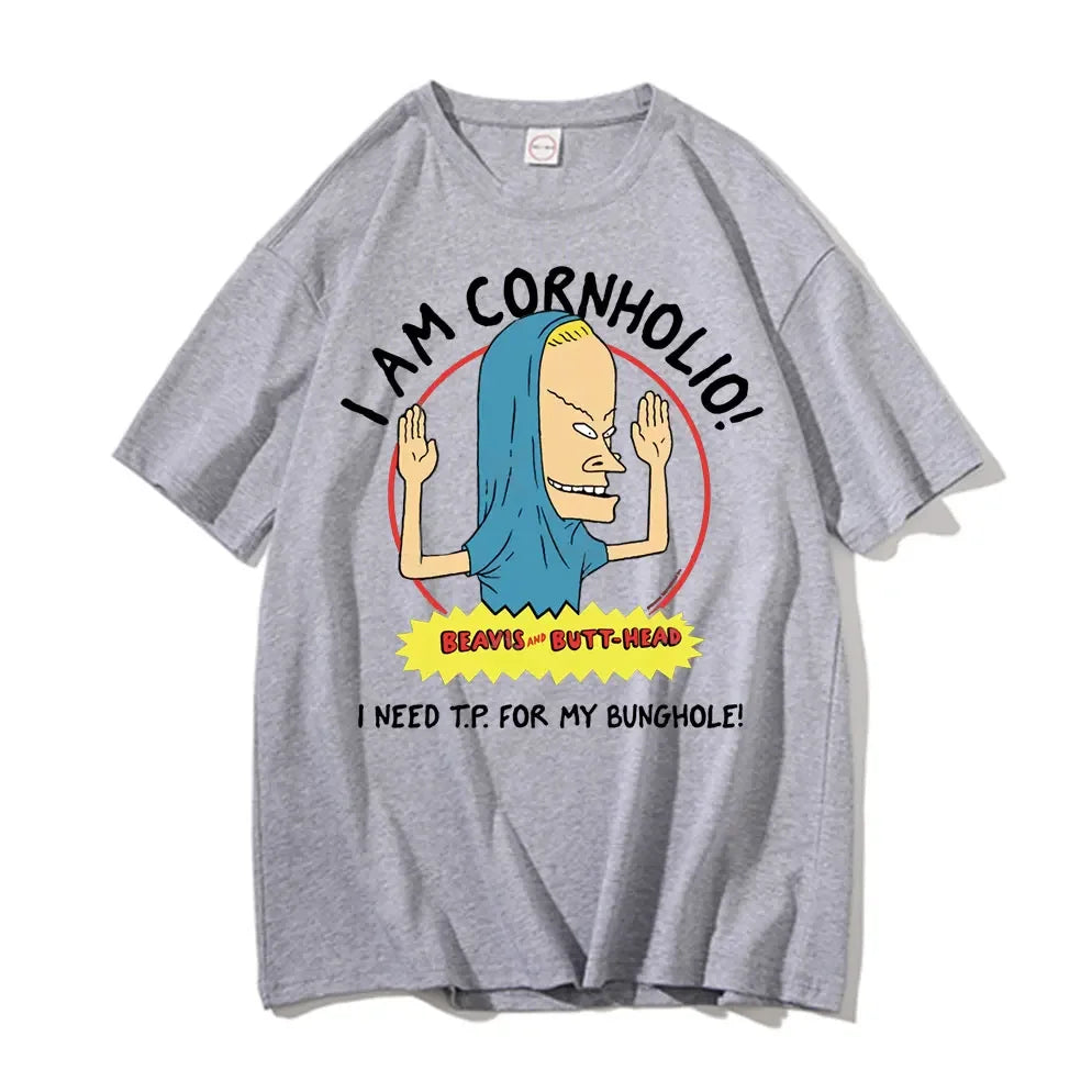 I Am Cornholio T-shirt Beavis Scary Art Gift Men Tee Short Sleeve Beavis and Butt Head T Shirt I Need T P for My Bunghole Tshirt