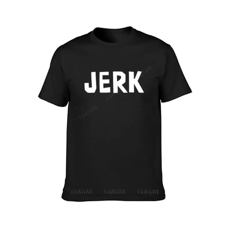 Dan VS - JERK T-Shirt oversized t shirts quick drying t-shirt heavyweight t shirts plain black t shirts men