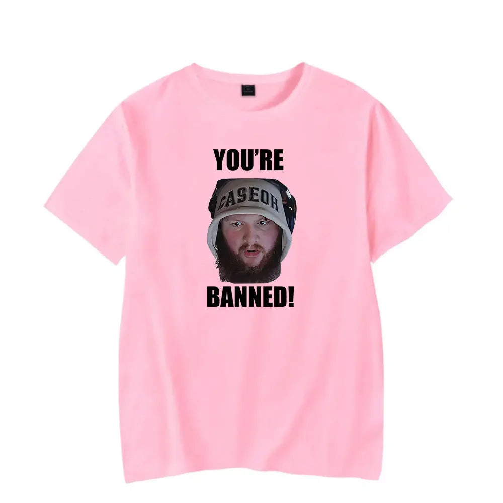 Caseoh You're Banned Short Sleeve Tee Women Men Crewneck Fashion T-shirt