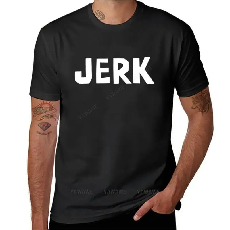 Dan VS - JERK T-Shirt oversized t shirts quick drying t-shirt heavyweight t shirts plain black t shirts men
