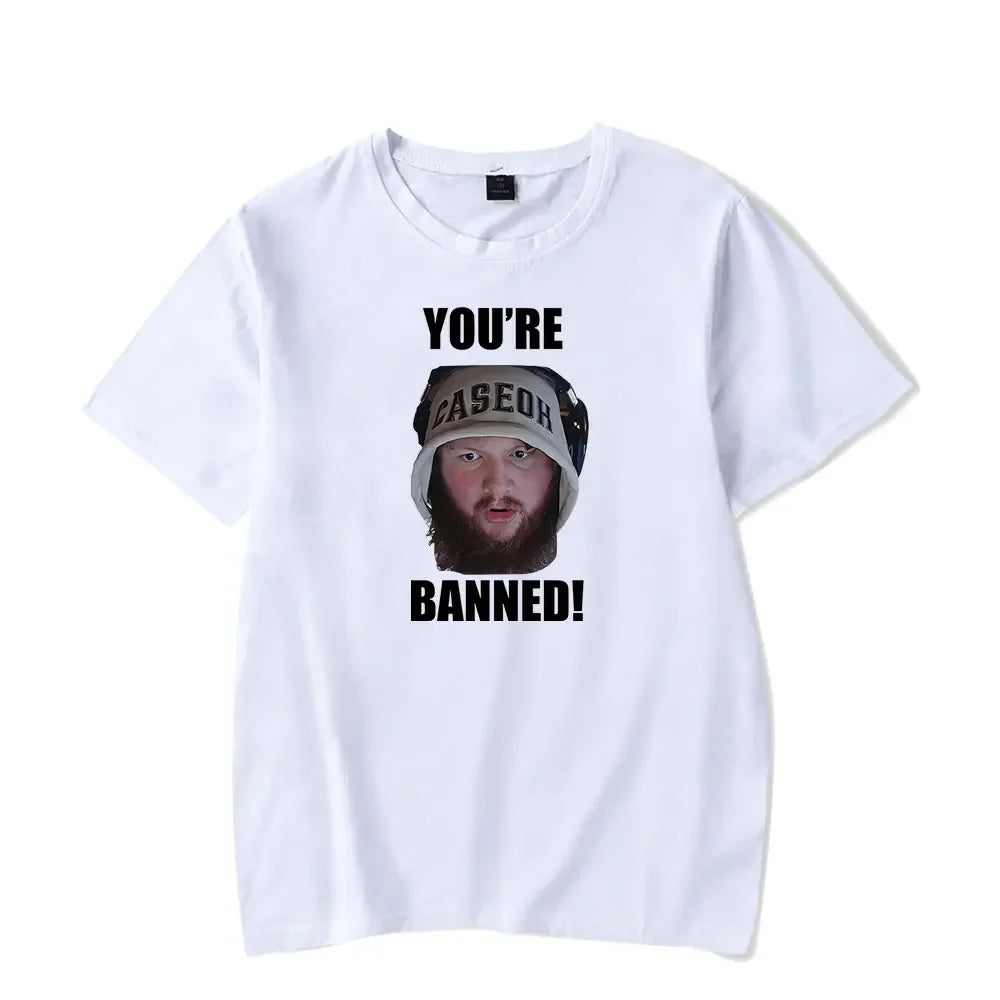 Caseoh You're Banned Short Sleeve Tee Women Men Crewneck Fashion T-shirt